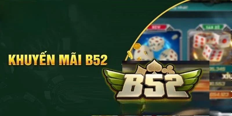 Toàn cảnh chương trình khuyến mãi tại B52club